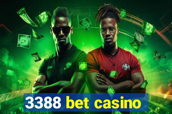 3388 bet casino